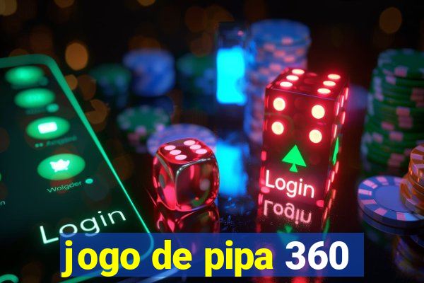 jogo de pipa 360